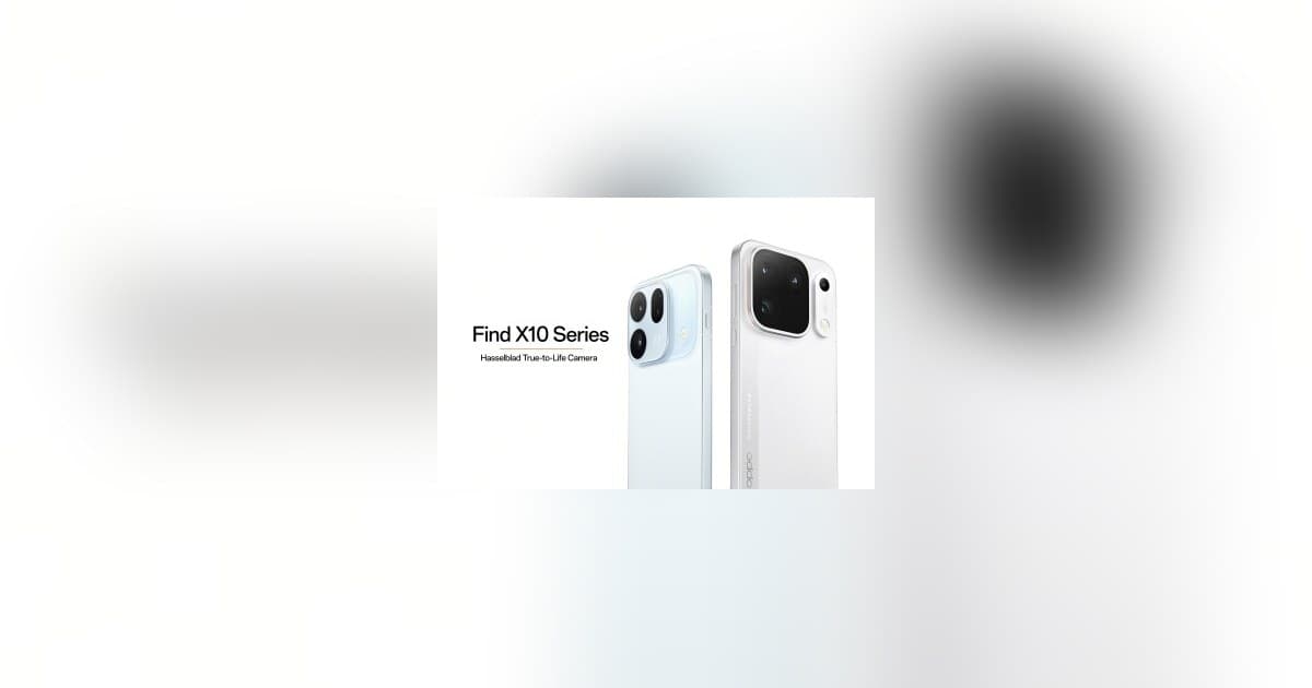 OPPO's Find X10 Series Brings Triple 200MP Cameras and True-to-Life Imaging to Global Markets
