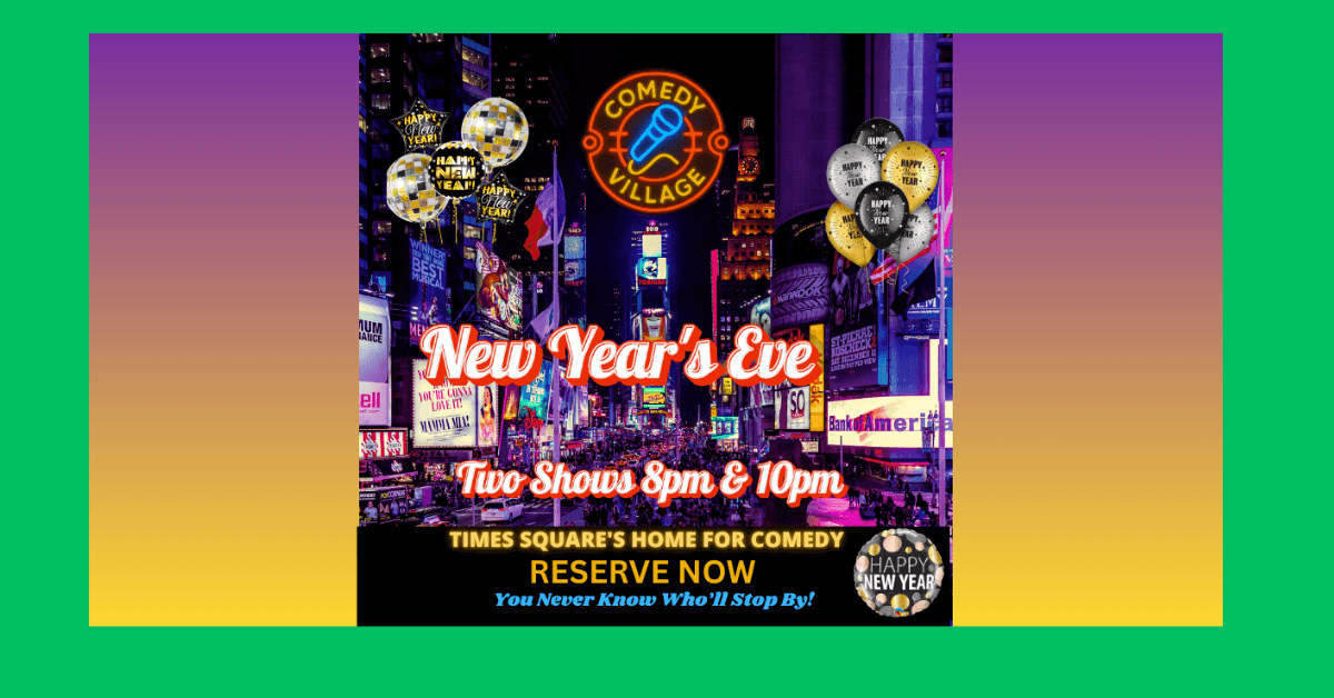 Comedy Village Times Square Offers Comfortable New Year's Eve Alternative with Comedy Shows