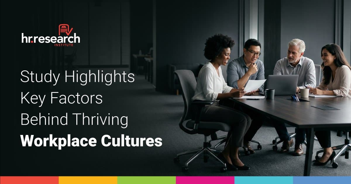 New Research Shows Strong Workplace Culture Drives Retention and Engagement