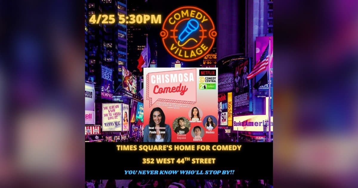 Chismosa Comedy Brings Fresh Blend of Stand-Up and Storytelling to Times Square
