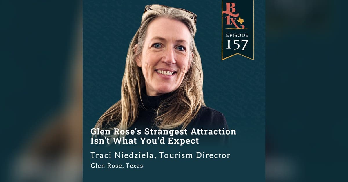 Glen Rose Emerges as Surprising Weekend Destination for Texans, Podcast Reveals