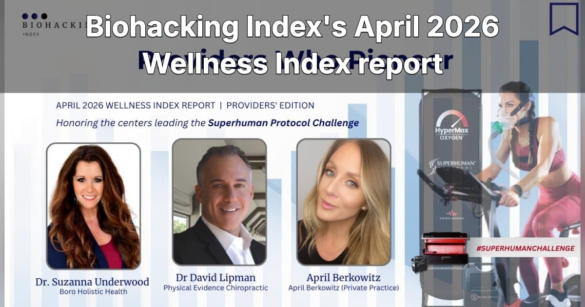 April 2026 Wellness Index Report Highlights Shift from Seasonal Weight Loss to Cellular Health Optimization via Superhuman Protocol Challenge